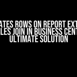 Duplicates Rows on Report Extension with Tables Join in Business Central: The Ultimate Solution