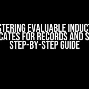 Mastering Evaluable Inductive Predicates for Records and Sets: A Step-by-Step Guide